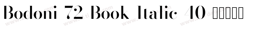 Bodoni-72-Book-Italic-40字体转换