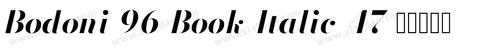 Bodoni-96-Book-Italic-47字体转换