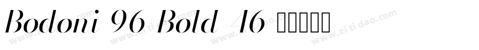Bodoni-96-Bold-46字体转换