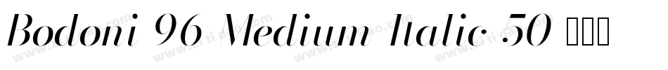 Bodoni-96-Medium-Italic-50字体转换