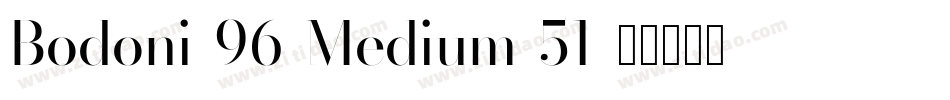 Bodoni-96-Medium-51字体转换