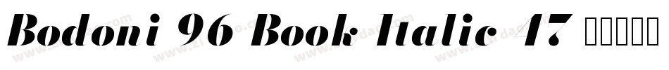 Bodoni-96-Book-Italic-47字体转换