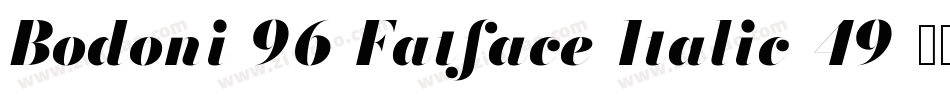 Bodoni-96-Fatface-Italic-49字体转换
