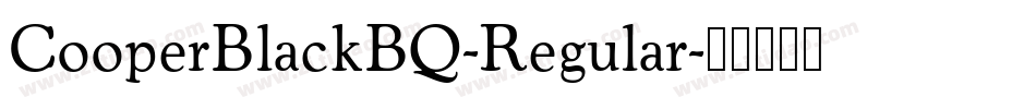 CooperBlackBQ-Regular字体转换