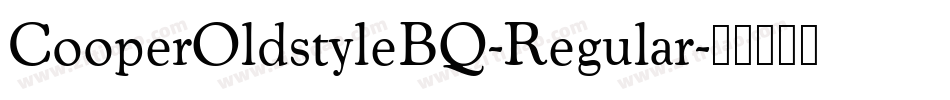 CooperOldstyleBQ-Regular字体转换