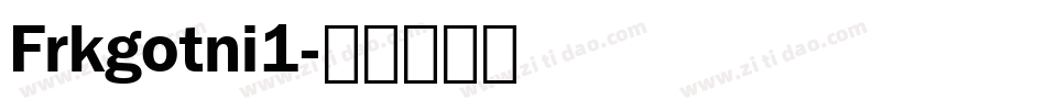 Frkgotni1字体转换