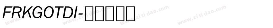 FRKGOTDI字体转换