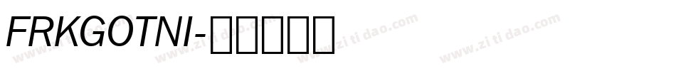 FRKGOTNI字体转换