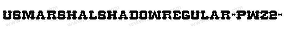 UsMarshalShadowRegular-PwZ2字体转换 UsMarshalShadowRegular-PwZ2字体转换
