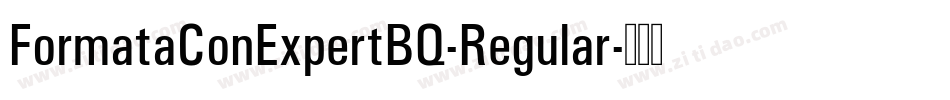 FormataConExpertBQ-Regular字体转换