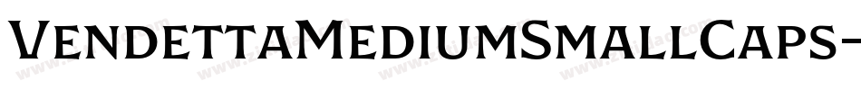 VendettaMediumSmallCaps字体转换