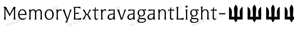 MemoryExtravagantLight字体转换