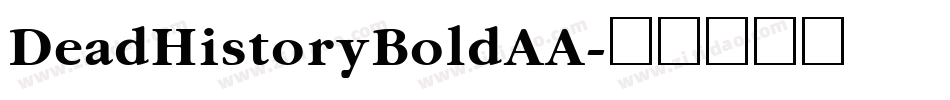 DeadHistoryBoldAA字体转换