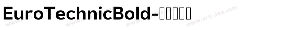 EuroTechnicBold字体转换