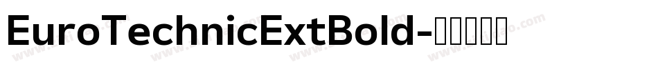 EuroTechnicExtBold字体转换