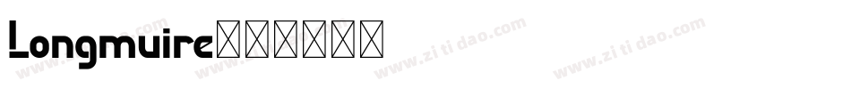 Longmuire字体转换