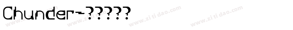 Chunder字体转换