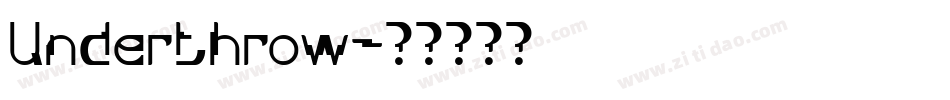 Underthrow字体转换