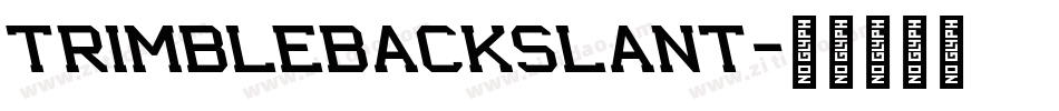 TrimbleBackslant字体转换