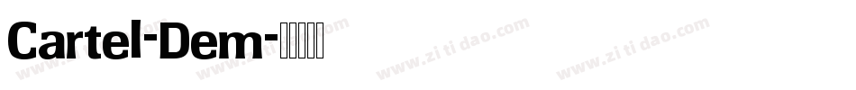 Cartel-Dem字体转换