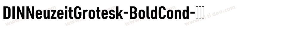 DINNeuzeitGrotesk-BoldCond字体转换