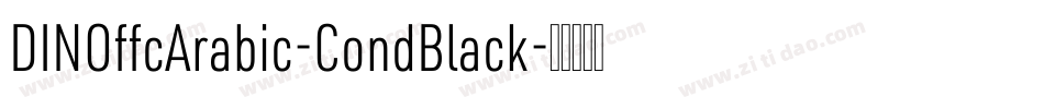 DINOffcArabic-CondBlack字体转换