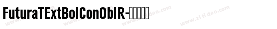 FuturaTExtBolConOblR字体转换