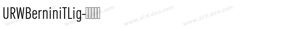 URWBerniniTLig字体转换