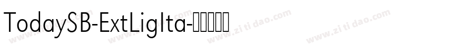 TodaySB-ExtLigIta字体转换