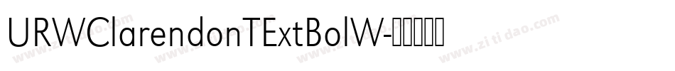 URWClarendonTExtBolW字体转换