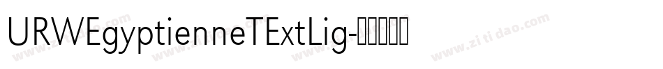 URWEgyptienneTExtLig字体转换