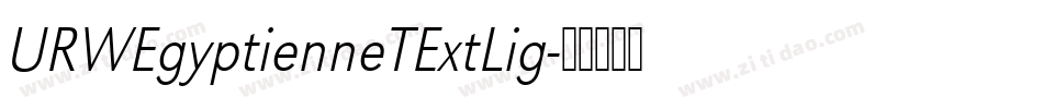 URWEgyptienneTExtLig字体转换