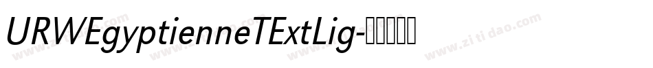 URWEgyptienneTExtLig字体转换