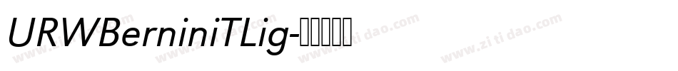 URWBerniniTLig字体转换