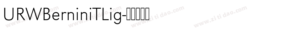 URWBerniniTLig字体转换