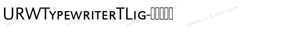 URWTypewriterTLig字体转换