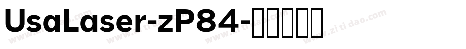 UsaLaser-zP84字体转换