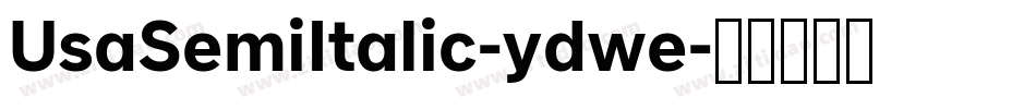 UsaSemiItalic-ydwe字体转换
