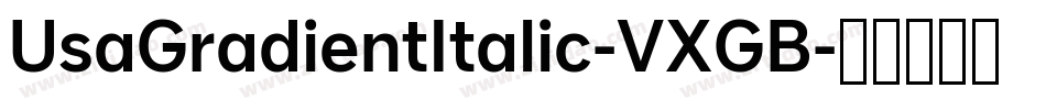 UsaGradientItalic-VXGB字体转换