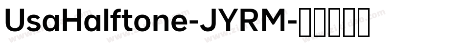 UsaHalftone-JYRM字体转换