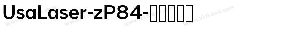 UsaLaser-zP84字体转换