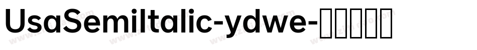 UsaSemiItalic-ydwe字体转换