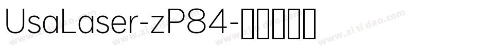 UsaLaser-zP84字体转换
