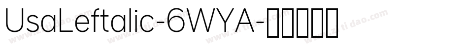 UsaLeftalic-6WYA字体转换