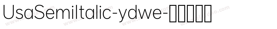 UsaSemiItalic-ydwe字体转换