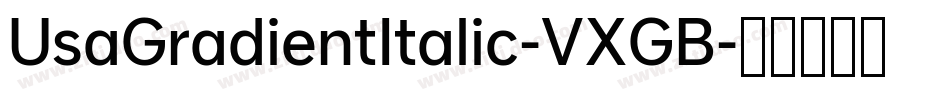 UsaGradientItalic-VXGB字体转换