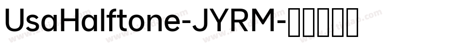 UsaHalftone-JYRM字体转换