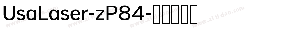 UsaLaser-zP84字体转换