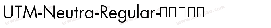 UTM-Neutra-Regular字体转换