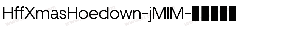 HffXmasHoedown-jMlM字体转换